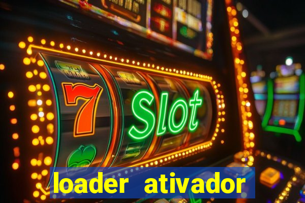 loader ativador windows 7